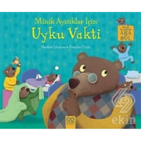 Minik Ayıcıklar İçin Uyku Vakti - Minik Ayıcıklarla Ara ve Bul - Heather Maisner - 1001 Çiçek