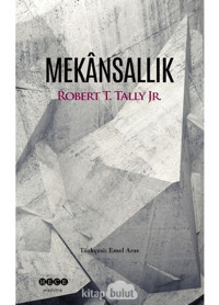 Mekansallık - Robert T. Tally Jr. - Hece Yayınları