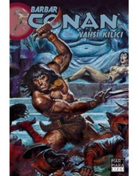 Barbar Conan'ın Vahşi Kılıcı Sayı: 18 - Michael Fleisher - Marmara Çizgi