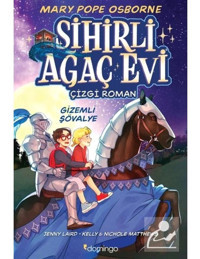 Sihirli Ağaç Evi Gizemli Şövalye - Çizgi Roman 2 - Mary Pope Osborne - Domingo Yayınevi
