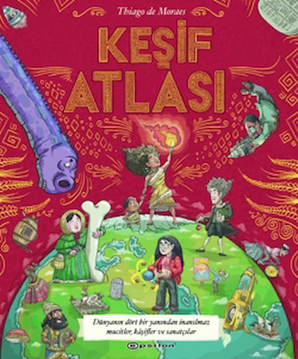 Keşif Atlası / Thiago De Moraes / Epsilon Yayınevi / 9786254145063 / Ciltli