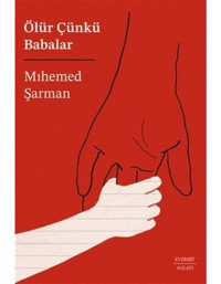 Ölür Çünkü Babalar - Mihemed Şarman - Everest Yayınları