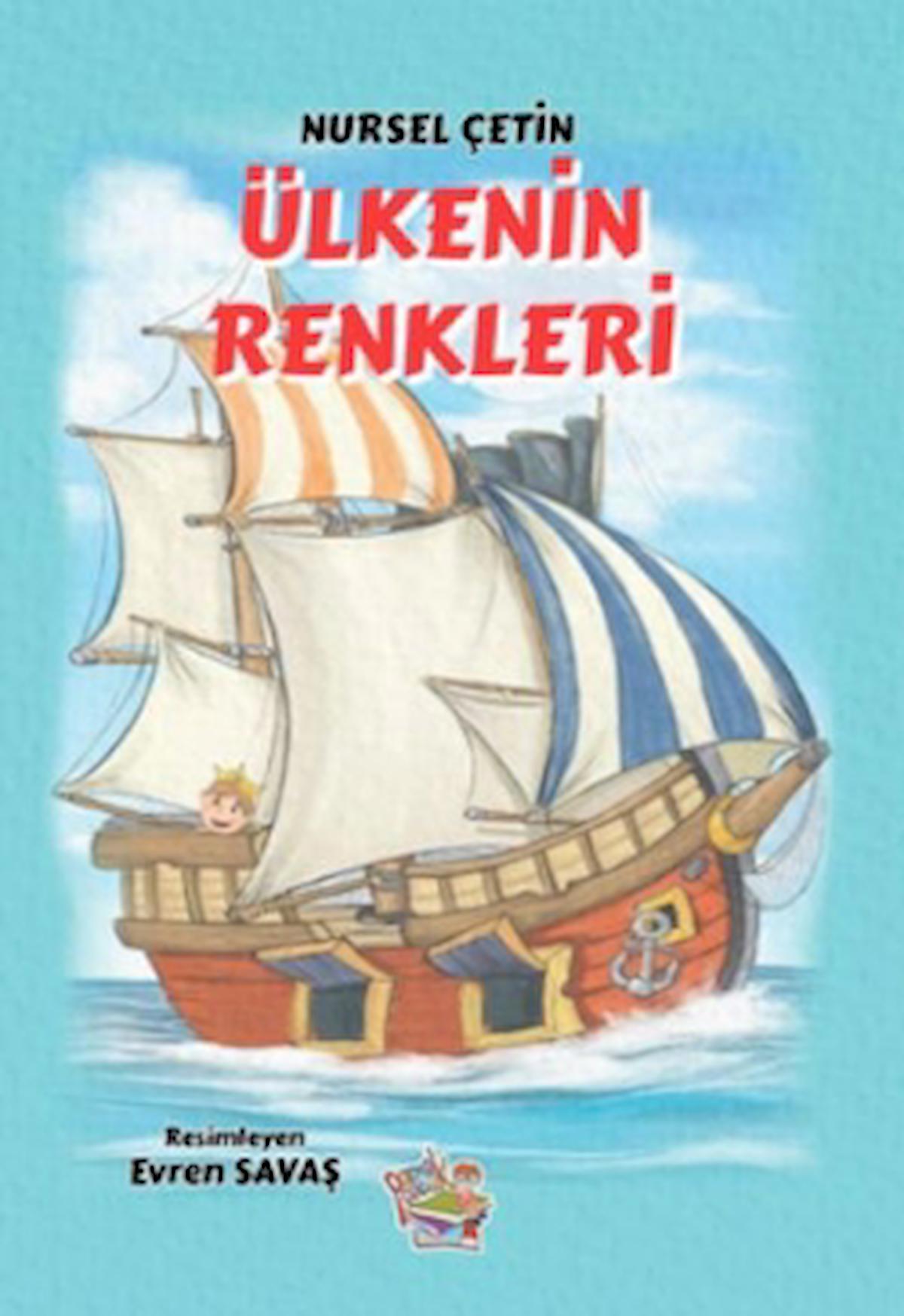 Ülkenin Renkleri / Nursel Çetin / Parmak Çocuk Yayınları / 9786257796866