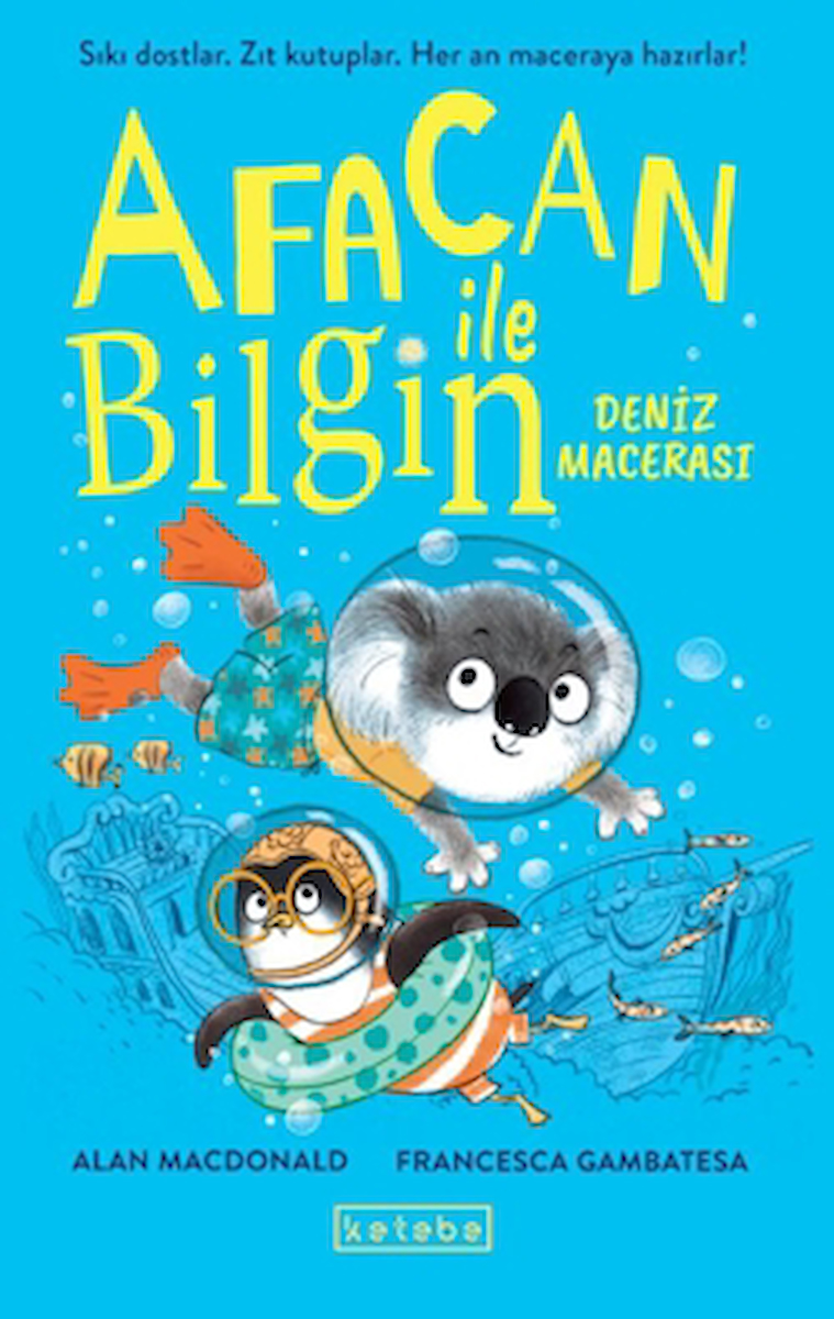 Afacan ile Bilgin-Deniz Macerası / Alan MacDonald / Ketebe Çocuk / 9786255998583