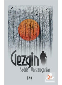 Gezgin - Sadık Yalsızuçanlar - Profil Kitap
