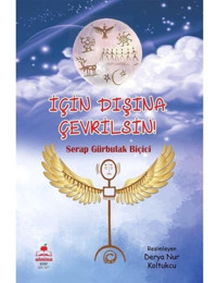 İçin Dışına Çevrilsin - Serap Gürbulak Biçiçi - Almina Kitap