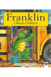 Mavi Kelebek Yayınları Franklin Okula Gidiyor Paulette Bourgeois