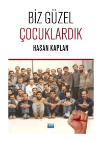 Biz Güzel Çocuklardık - Hasan Kaplan - Su Yayınları