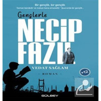 Necip Fazıl - Gençlerle - Vedat Sağlam - Gülbey Yayınları