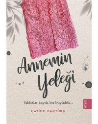 Annemin Yeleği - Hatice Cantürk - Theseus Yayınevi