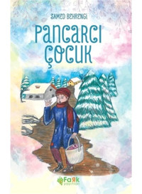 Pancarcı Çocuk - Samed Behrengi - Fark Yayınları