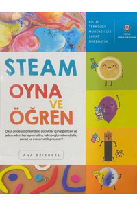 Tübitak Yayınları Steam Oyna Ve Öğren / Ana Dziengel / TÜBİTAK Yayınları / 9786053125648