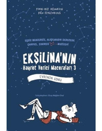 Ekşilina'nın Hayret Maceraları 3 - Evrenin Sonu - Finn-Ole Heinrich - Tudem Yayınları