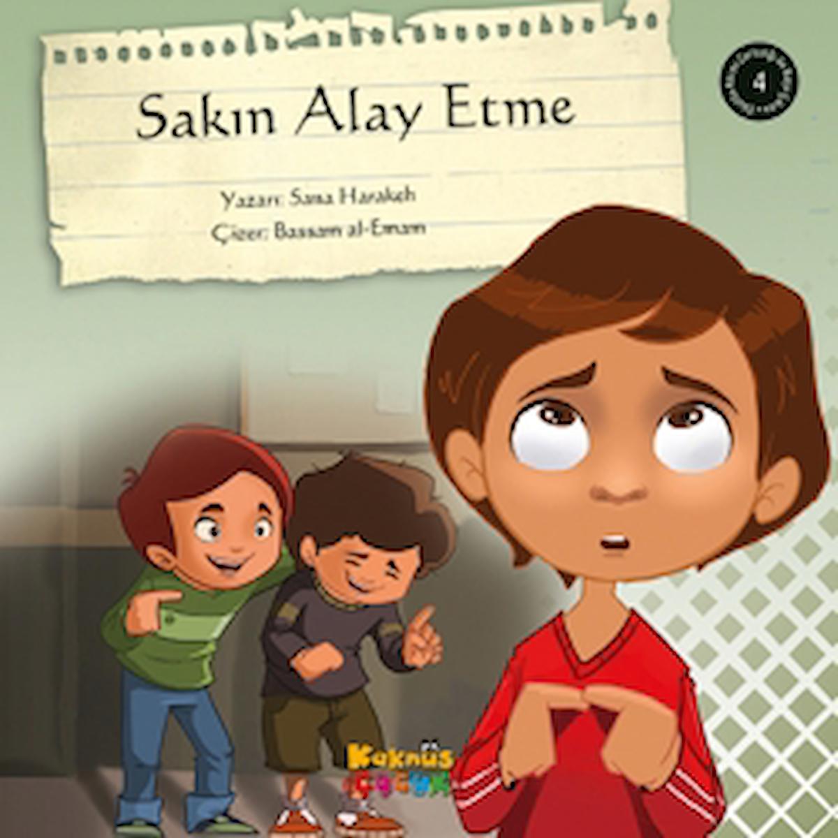 Sakın Alay Etme / Sana Harakeh / Kaknüs Yayınları / 9789752566958