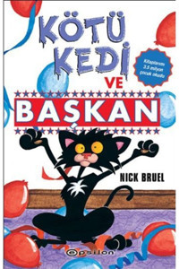 Epsilon Yayınevi Kötü Kedi Ve Başkan / - Nick Bruel