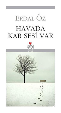Havada Kar Sesi Var - Erdal Öz - Can Yayınları