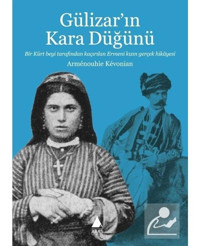 Gülizar'ın Kara Düğünü - Armenouhie Kevonian - Aras Yayıncılık