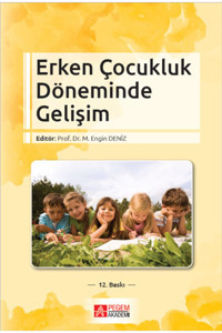 Pegem Akademi Yayıncılık Erken Çocukluk Döneminde Gelişim