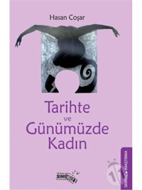 Tarihte ve Günümüzde Kadın - Hasan Coşar - Sınırsız Kitap