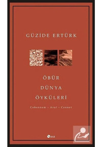Öbür Dünya Öyküleri - Güzide Ertürk - Şule Yayınları