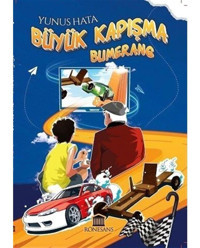 Büyük Kapışma-Bumerang - Yunus Hata - Rönesans Yayınları