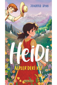 Carpe Diem Kitapları Heidi - Alplerdeki Kız