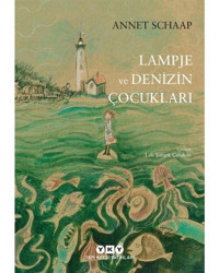 Lampje ve Denizin Çocukları - Annet Schaap - Yapı Kredi Yayınları