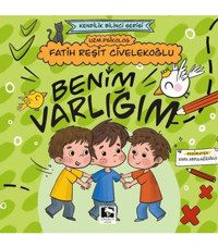 Çınaraltı Yayınları Benim Varlığım / Fatih Reşit Civelekoğlu / Çınaraltı Yayınları / 9786256222496
