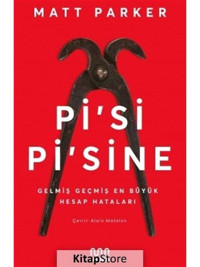 Pisi Pisine: Gelmiş Geçmiş En Büyük Hesap Hataları - Matt Parker - Mundi