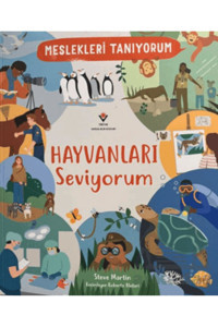 Tübitak Yayınları Meslekleri Tanıyorum: Hayvanları Seviyorum