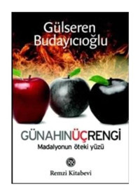 Günahın Üç Rengi - Gülseren Budayıcıoğlu - Remzi Kitabevi