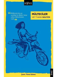 Mülteciler - Viet Thanh Nguyen - Kafka Kitap