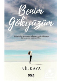 Benim Gökyüzüm - Nil Kaya - Gece Kitaplığı