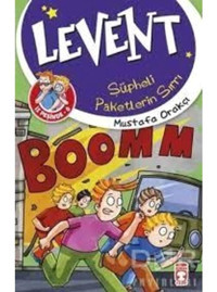 Levent İz Peşinde 6 - Şüpheli Paketlerin Sırrı - Mustafa Orakçı - Aydın Yayınları