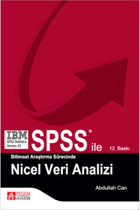 Pegem Akademi Yayıncılık Spss Ile Bilimsel Araştırma Sürecinde Nicel Veri Analizi