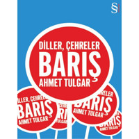 Diller Çehreler Barış - Ahmet Tulgar - Everest Yayınları
