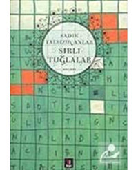 Sırlı Tuğlalar - Sadık Yalsızuçanlar - Kapı Yayınları