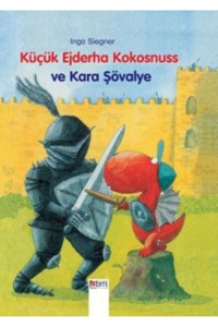 Abm Yayınevi Küçük Ejderha Kokosnuss ve Kara Şövalye Ingo Siegner Kitabı 69 Sayfa Abm Yayınevi