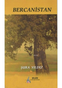 Bercanistan - Şura Yıldız - Bilgin Kültür Sanat