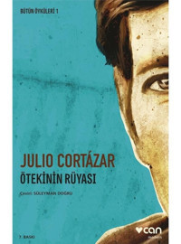 Ötekinin Rüyası - Julio Cortazar - Can Yayınları