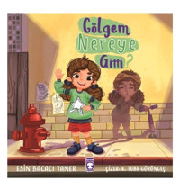 Timaş Çocuk Gölgem Nereye Gitti Timaş Çocuk kitap (Koruma Poşetli)