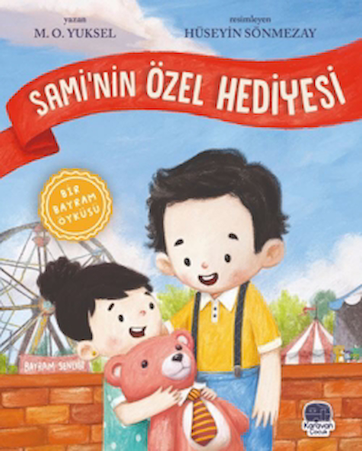 Sami’nin Özel Hediyesi / M. O. Yüksel / Karavan Çocuk Yayınları / 9786258268980