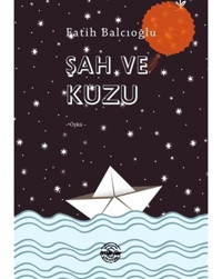 Şah ve Kuzu - Fatih Balcıoğlu - Mühür Kitaplığı