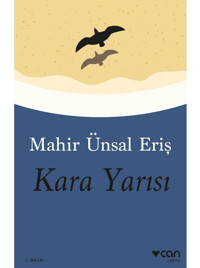 Kara Yarısı - Mahir Ünsal Eriş - Can Yayınları