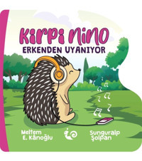 Çikolata Yayınevi Kirpi Nino Erkenden Uyanıyor - Meltem Erinçmen Kanoğlu