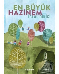 En Büyük Hazinem - İclal Dikici - Tudem Yayınları