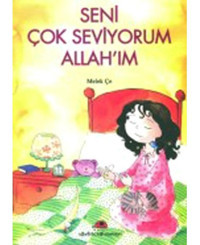 Seni Çok Seviyorum Allahım - Melek Çe - Uğurböceği