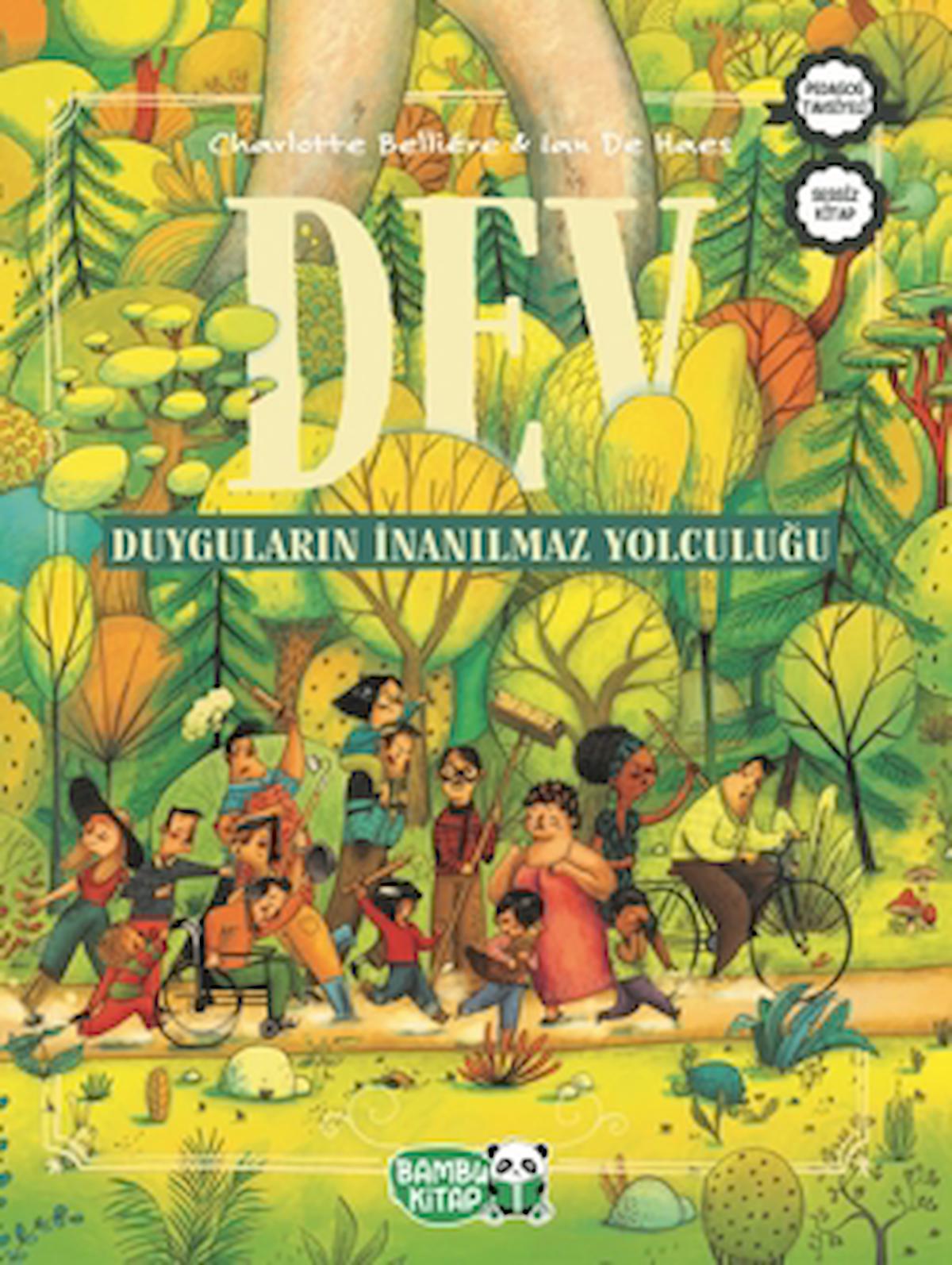 Dev - Duyguların İnanılmaz Yolculuğu / Charlotte Belliere / Bambu Kitap / 9786257487238