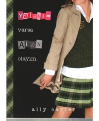 Yalanım Varsa Ajan Olayım - Ally Carter - Tudem Yayınları