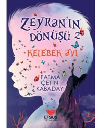 Zeyran'ın Dönüşü 2 - Kelebek Avı - Fatma Çetin Kabadayı - Efsus